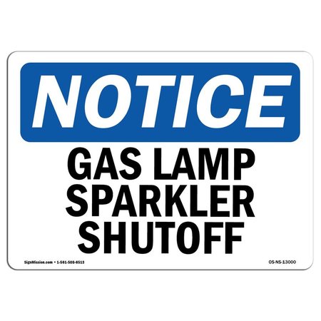 SIGNMISSION Safety Sign, OSHA Notice, 12" Height, 18" Width, Aluminum, Gas Lamp Sparker Shutoff Sign, Landscape OS-NS-A-1218-L-13000